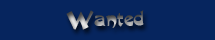 Wanted